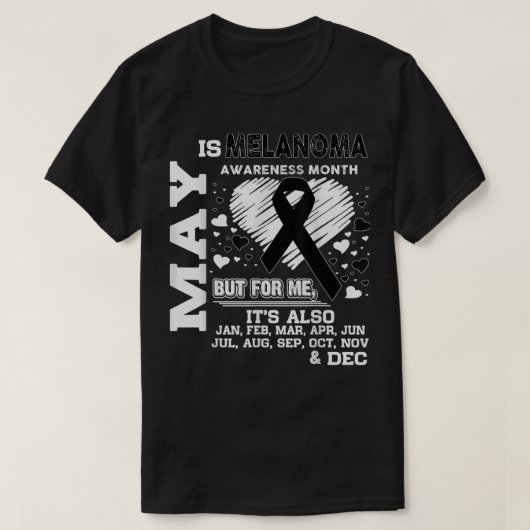 May is Melanoma Awareness Month T-shirt (Design voorkant)