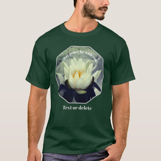 May Peace Be With You Lotus Inspirational  T-shirt (Voorkant)