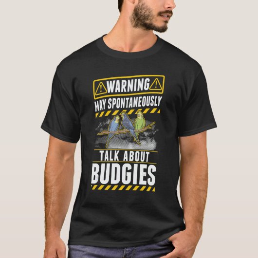 May spontaneously talk about Budgies T-shirt (Voorkant)