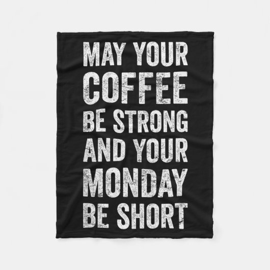 May Your Coffee Be Strong Funny Saying Fleece Deken (Voorkant)