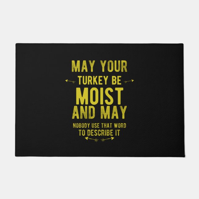May your turkey be moist funny thanksgiving turkey deurmat (Voorkant)
