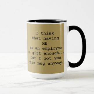 "...m'ayant comme employé..." Mug du patron