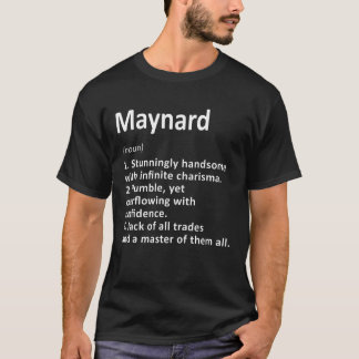 Maynard Definition Persoonlijke Naam Funny Birthda T-shirt