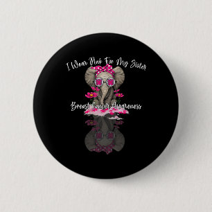 MB Ik Draag roze voor mijn zus olifant borstkanker Ronde Button 5,7 Cm