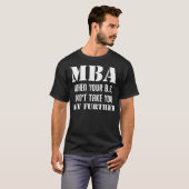 MBA Afstuderen Hem Haar mastergraad Afstuderen pre T-shirt (Voorkant volledig)