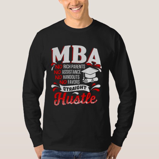 MBA Student Rich Parents Business Degree Graduatio T-shirt (Voorkant)