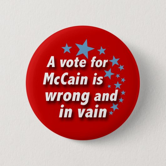 McCain is een ijdele politieke Button (Voorkant)