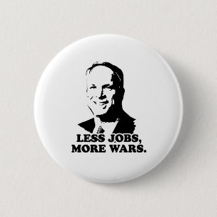 MCCAIN: MINDER BANEN, MEER OORLOGEN RONDE BUTTON 5,7 CM
