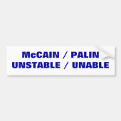 McCAIN / PALINUNSTABLE / ONABLE Bumpersticker (Voorkant)