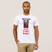 McCain WAR!, WAR!!, WAR!!! T-shirt (Voorkant volledig)