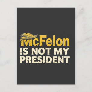 McFelon is niet mijn president Trump Patriotisch Briefkaart