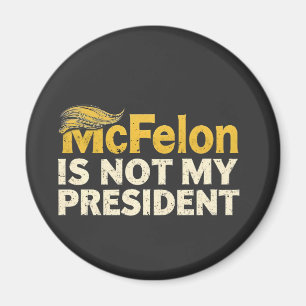 McFelon Is Niet Mijn President Trump Patriotisch Magneet
