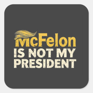 McFelon is niet mijn President Trump patriottisch Vierkante Sticker
