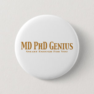 MD PhD Genius Gifts Ronde Button 5,7 Cm