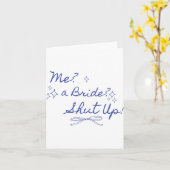 Me A Bride Shut Up Bachelorette Party Bruids Showe Kaart (Gele Bloem)