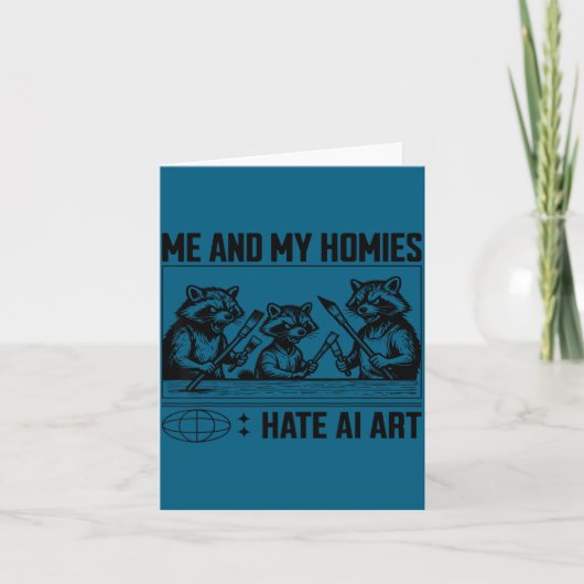 Me And My Buddies Hate Ai Art Funny Design  Kaart (Voorkant)