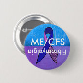 ME/CFS and Fibromyalgia Awareness Button (Voorkant /achterkant)
