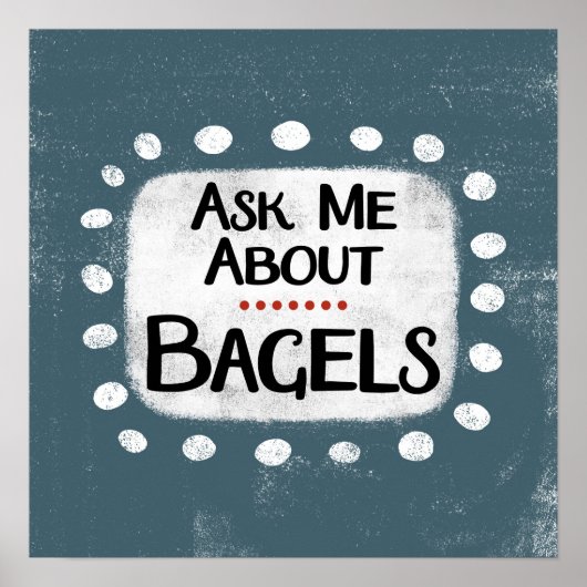 Me Demander À Propos Bagels Poster Wall Art (Devant)
