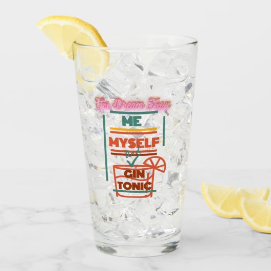 'Me & Gin Tonic Dream Team' Tumbler en verre (Devant glace)