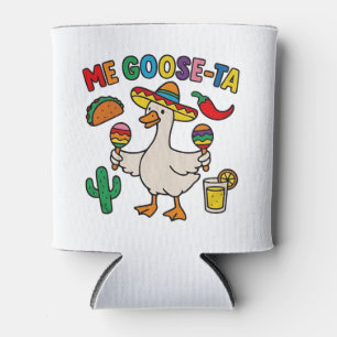 Me Goose-Ta Funny Mexican Spanish Goose Blikjeskoeler