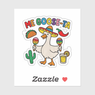 Me Goose-Ta Funny Mexican Spanish Goose Sticker
