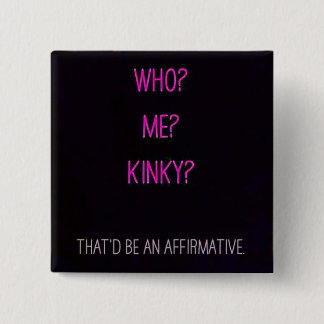 me kinky vierkante button 5,1 cm