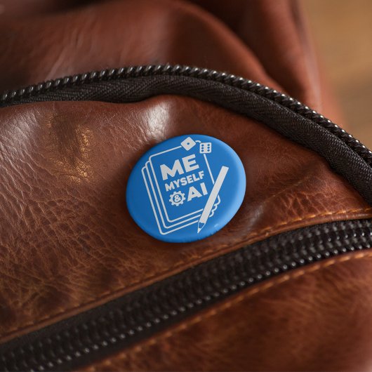 Me, Myself & AI, White Art Pin Ronde Button 5,7 Cm
