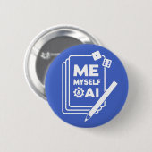 Me, Myself & AI, White Art Pin Ronde Button 5,7 Cm (Voorkant /achterkant)