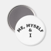 Me Myself And I Typografie Magneet (Voorkant / Achterkant)