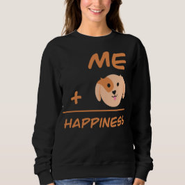 Me Plus Dog Equals Happiness Cute Dog Lover Trui