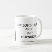 Me réveillant ? Tasse de Bumblesnot (Devant droit)