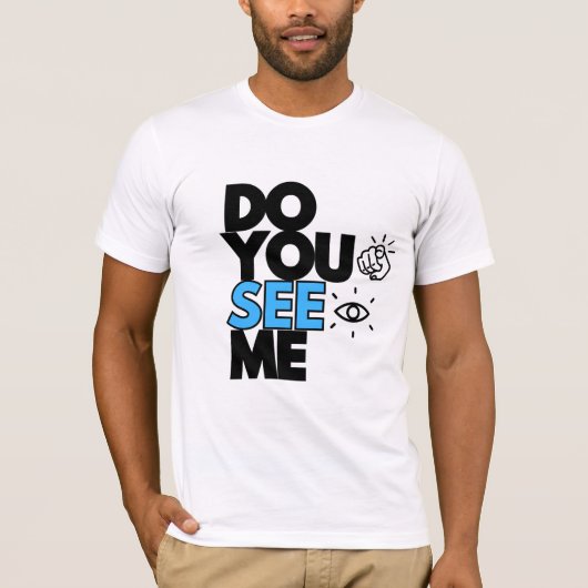 ME VOYEZ-VOUS UN T-shirt ? (Devant)