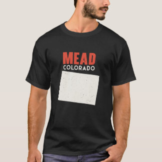 Mead Colorado USA State America Travel Coloradoan T-shirt