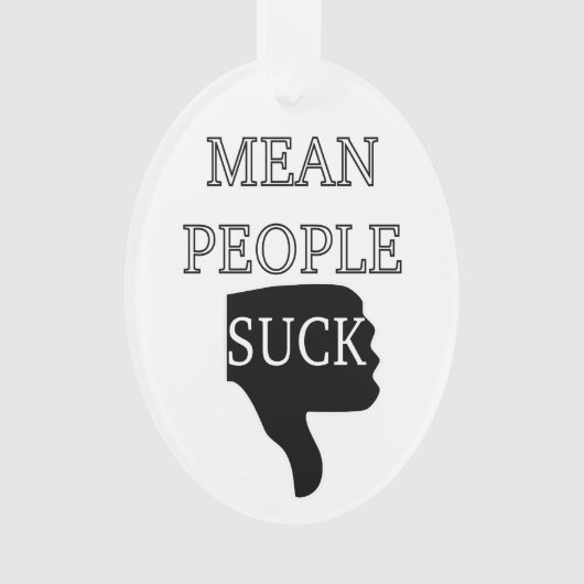 Mean People Suck Ornament (voorkant)