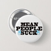 Mean People Suck Ronde Button 5,7 Cm (Voorkant /achterkant)