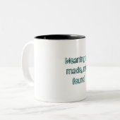 "Meaning is Made, Not Found"Motivational Quote Mug Tweekleurige Koffiemok (Voorkant links)