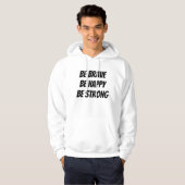 Meaningful Motivational Positive Quote Hoodie (Voorkant volledig)