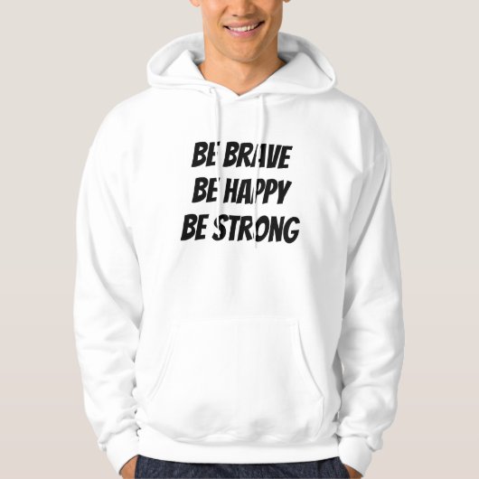 Meaningful Motivational Positive Quote Hoodie (Voorkant)