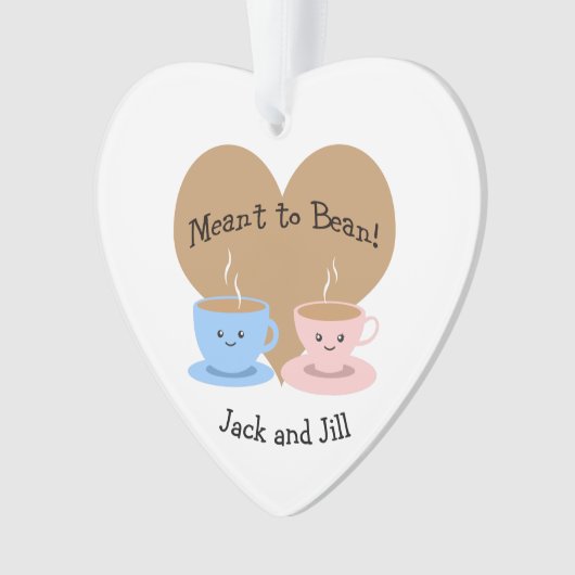 Meant to Bean Ornament (voorkant)