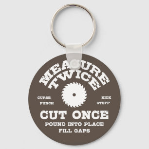 Measure Twice IV Sleutelhanger