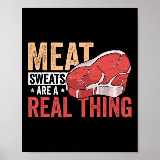 Meat Sweats Are A Real Thing Bbq Enthusiast Poster (Voorkant)