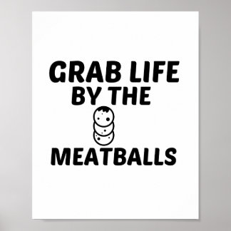 MEATBALLEN GRAB LIFE POSTER