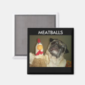MEATBALLS MAGNETS (Recto/Verso)
