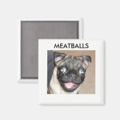 MEATBALLS MAGNETS (Recto/Verso)