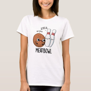 Meatbowl Grappige Meatball Puns T-shirt