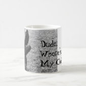 Mec, Où est Mon Café ? Mug (Centre)
