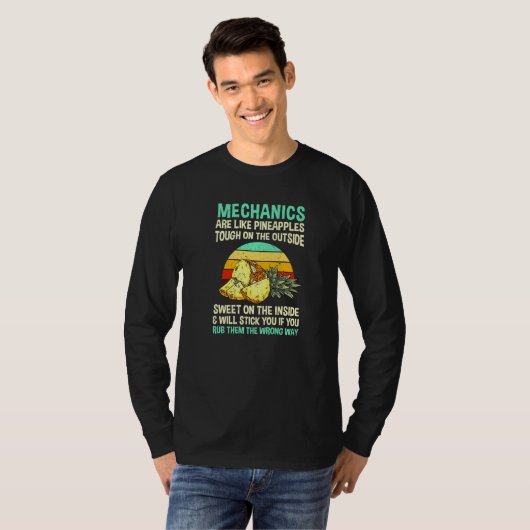 Mechanica is als ananas Machinist Coarbeider S T-shirt (Voorkant volledig)