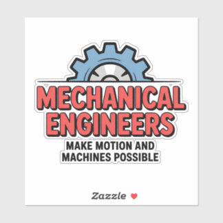 Mechanical Engineers: het mogelijk maken van beweg Sticker