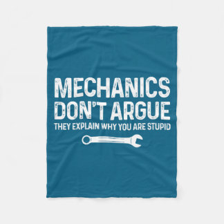 Mechanics Don't Argue They Explain Funny Gift Car  Fleece Deken