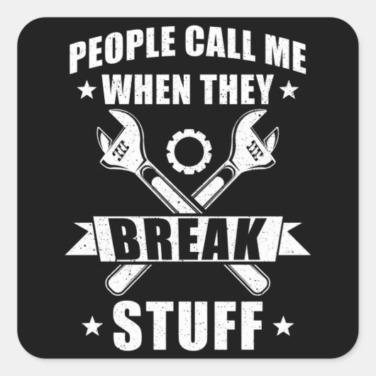 Mechanisch Gezegde Funny Vierkante Sticker (Voorkant)